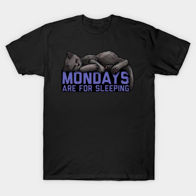 Mondays Are For Sleeping T-Shirt by Art by Veya